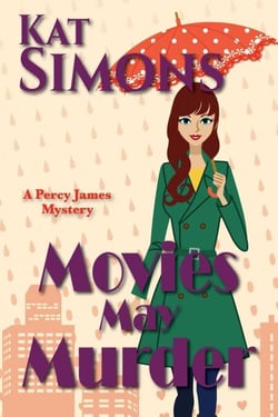 Movies May Murder - Percy James Mysteries