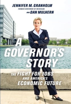 A Governor's Story - The Fight for Jobs and America's Economic Future