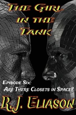 The Girl in the Tank: Are There Closets in Space? - The Galactic Consortium, #6