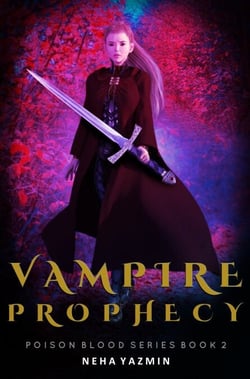 Vampire Prophecy - Poison Blood Series, #2