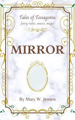 Mirror - Tales of Tessagonia, #2