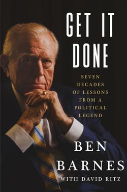 Get It Done - Seven Decades of Lessons from a Political Legend