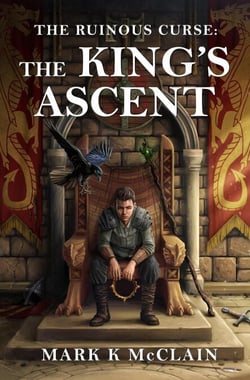The King's Ascent - The Ruinous Curse, #3