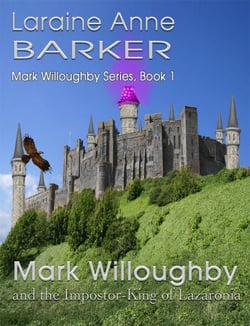 Mark Willoughby and the Impostor-King of Lazaronia (Book 1) - Mark Willoughby, #2