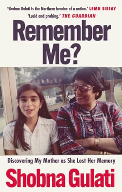 Remember Me? - Discovering My Mother as She Lost Her Memory