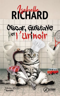 Oscar, Gustave et L'Urinoir - Recueil de nouvelles