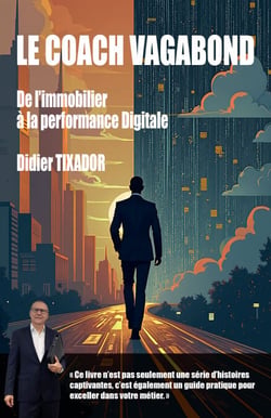 Le Coach vagabond - De l'immobilier à la performance digitale