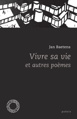 Vivre sa vie - et autres poèmes