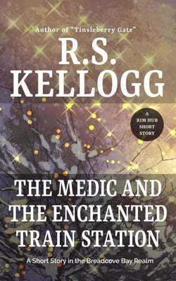 The Medic and the Enchanted Train Station - Breadcove Bay