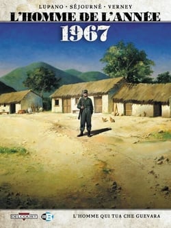 L'Homme de l'année T04 - 1967 - L'Homme qui tua Che Guevara