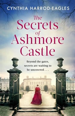 The Secrets of Ashmore Castle - a gripping and emotional historical drama for fans of DOWNTON ABBEY