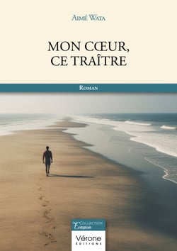Mon cœur, ce traître