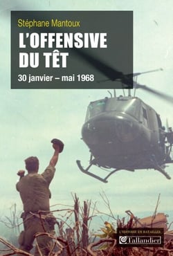 L'Offensive du Têt - 30 janvier - mai 1968