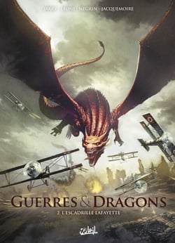 Guerres et Dragons T02 - L'Escadrille Lafayette