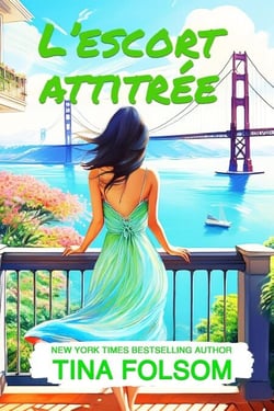 L’escort attitrée - Le Club des éternels célibataires, #1