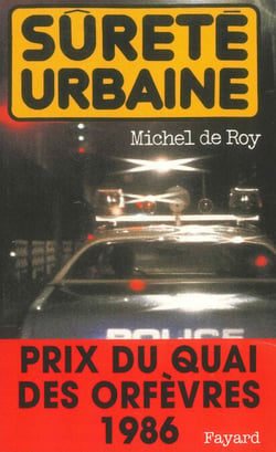 Sûreté urbaine - Prix du quai des orfèvres 1986