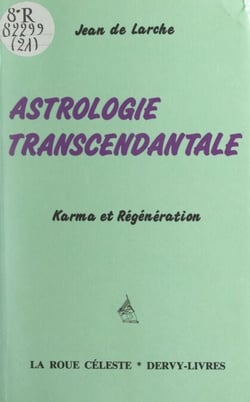 Astrologie transcendantale - Karma et régénération