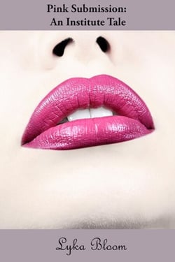 Pink Submission: An Institute Tale