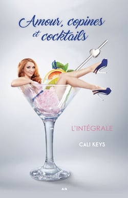 Amour, copines et cocktails - L’intégrale de la saison 1