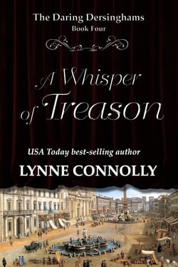 A Whisper of Treason - The Daring Dersinghams, #4