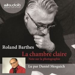 La Chambre claire - Note sur la photographie - Suivi d'un entretien avec Benoît Peeters