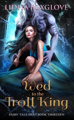 Wed to the Troll King - Fairy Tale Heat, #13