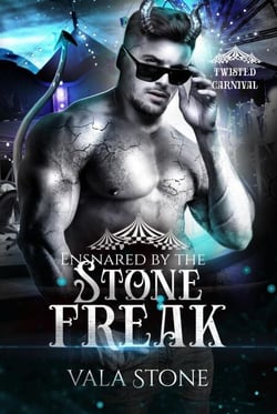 Ensnared by the Stone Freak - Twisted Carnival