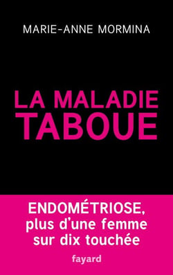 La maladie taboue : endométriose - Plus d'une femme sur dix touchée
