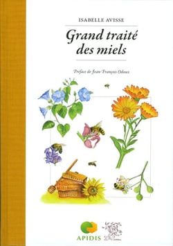 Grand traité des miels - Grand Prix de littérature culinaire de l'Académie nationale de cuisine (2014)