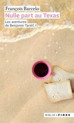 Nulle part au texas - Les aventures de Benjamin Tardif, I