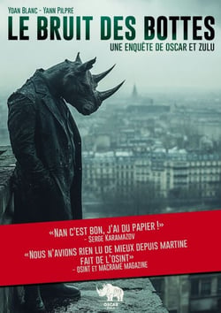 Le bruit des bottes - Une enquête de Oscar &amp; Zulu