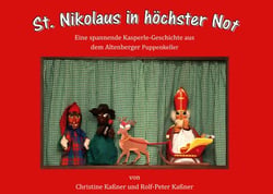 St. Nikolaus in höchster Not - Kasperles neues Abenteuer aus dem Altenberger Puppenkeller