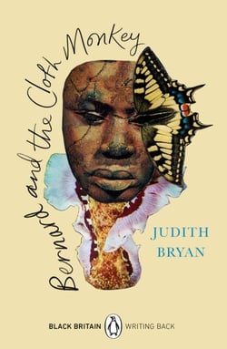 Bernard and the Cloth Monkey - A collection of rediscovered works celebrating Black Britain curated by Booker Prize-winner Bernardine Evaristo