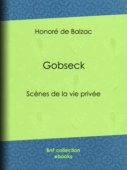 Gobseck - Scènes de la vie privée
