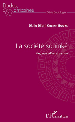 La société soninké - Hier, aujourd'hui et demain