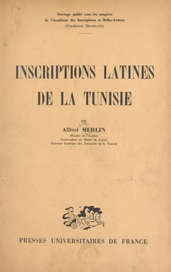 Inscriptions latines de la Tunisie