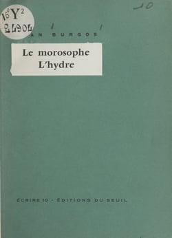 Le morosophe - Suivi de L'hydre