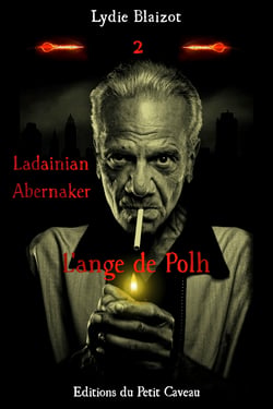 L'ange de Polh - Ladainian Abernaker, T2