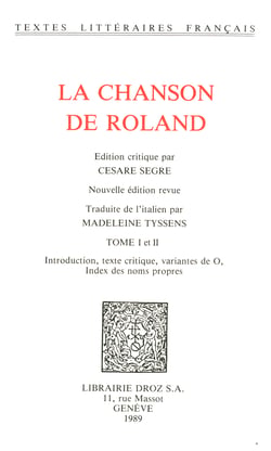La Chanson de Roland - Tome I, Introduction, texte critique, variantes de O, index des noms propres ; Tome II, apparat de la rédaction ß et recherches sur l'Archétype