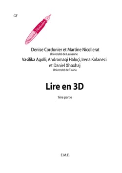 Lire en 3D - Recueil d'activités langagières modulées sur les textes - 1re partie