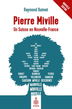 Pierre Miville - Un Suisse en Nouvelle-France
