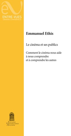 Le cinéma et ses publics - Comment le cinéma nous aide à nous comprendre et à comprendre les autres