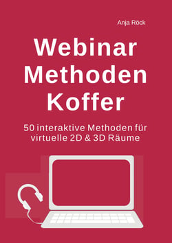 Webinar Methoden Koffer - 50 interaktive Methoden für virtuelle 2D &amp; 3D Räume