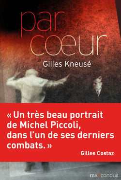 Par cœur - "Un très beau portrait de Miche Piccoli, dans l'un de ses derniers combats" Gilles Costaz