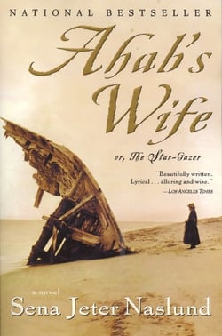 Ahab's Wife - Or, The Star-gazer: A Novel