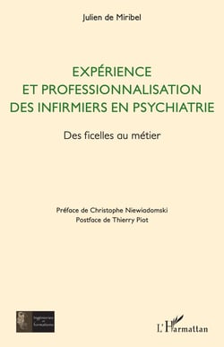 Expérience et professionnalisation des infirmiers en psychiatrie - Des ficelles au métier