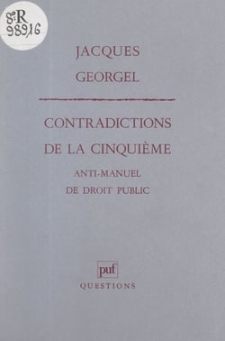 Contradictions de la Cinquième - Anti-manuel de droit public