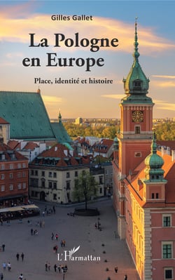 La Pologne en Europe - Place, identité et histoire