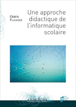 Une approche didactique de l’informatique scolaire