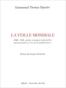 La veille mondiale - PME-PMI, quelles stratégies industrielles internationales à l'ère de la globalisation ?